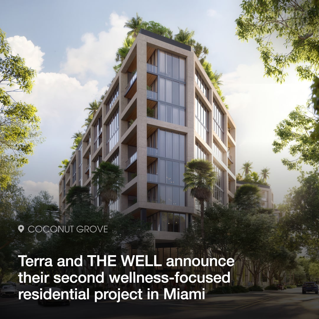 Terra and THE WELL announce their second wellness-focused residential project in Miami