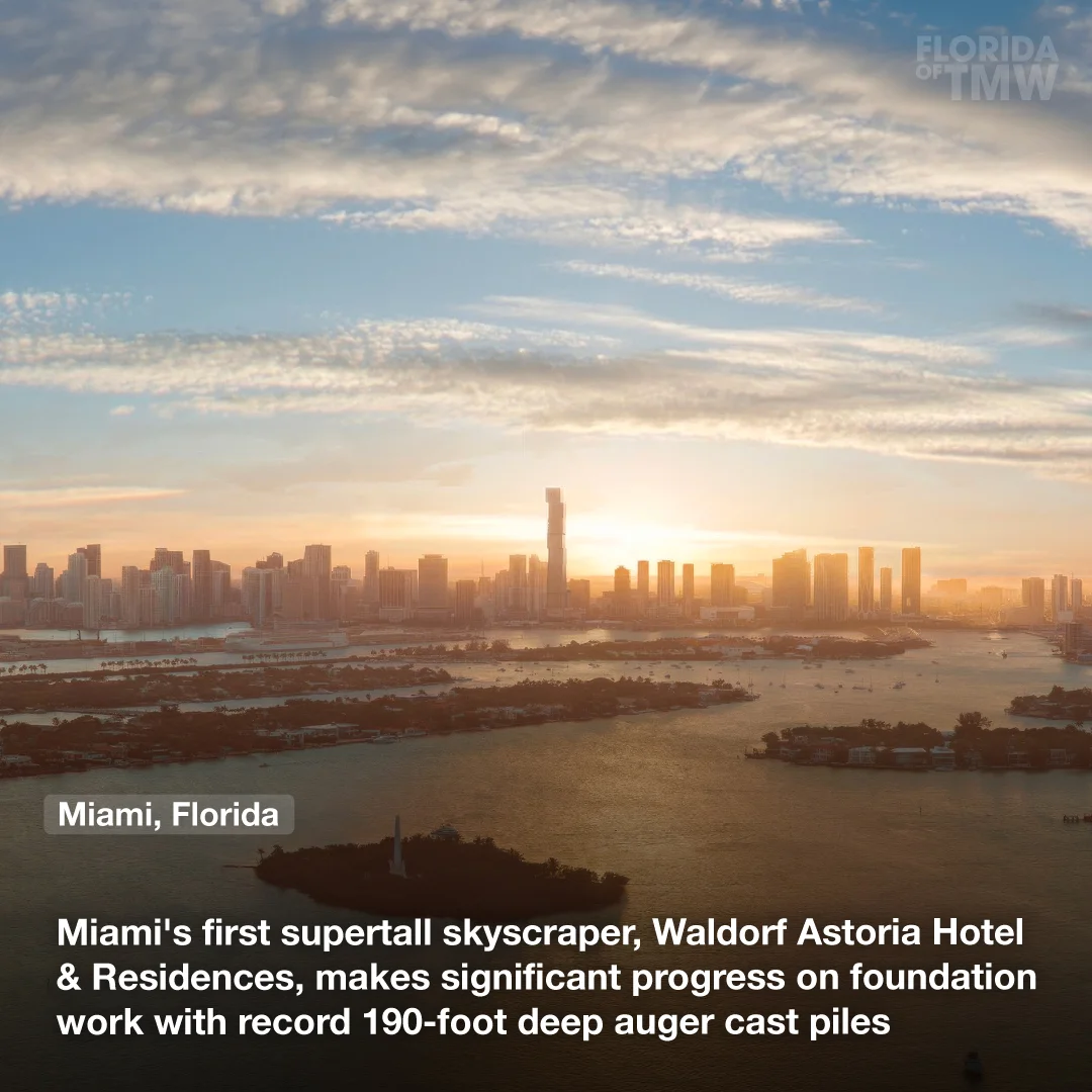 Miami's first supertall skyscraper, Waldorf Astoria Hotel& Residences, makes significant progress on foundation work with record 190-foot deep auger cast piles