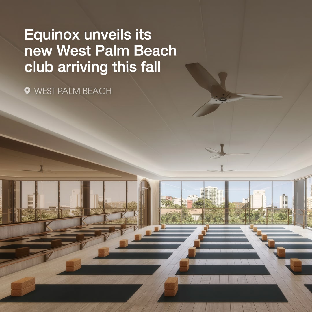 Equinox unveils its new West Palm Beach club, arriving this fall